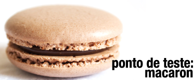 Ponto de Teste: Macaron au Chocolat