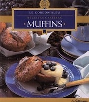 Le Cordon Bleu: Muffins: Receitas Caseiras