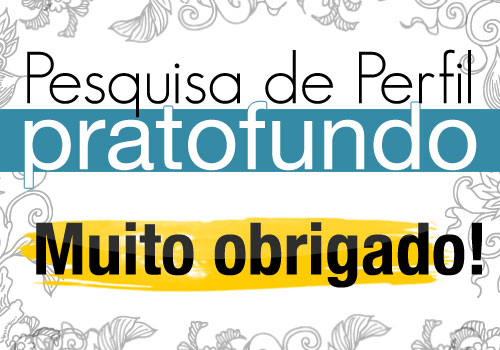 Pesquisa de Perfil PratoFundo 2008: Obrigado!
