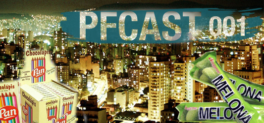 PFCast #001 – Episódio Piloto: Lugares & Comida Trash